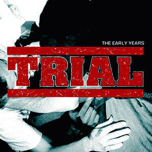 Trial (USA) : The Early Years